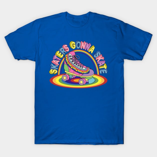 Rainbow Skater - Skaters Gonna Skate T-Shirt by Designoholic